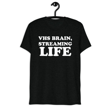 VHS Brain, Streaming Life white quote print on black tri-blend t-shirt, front hanger view