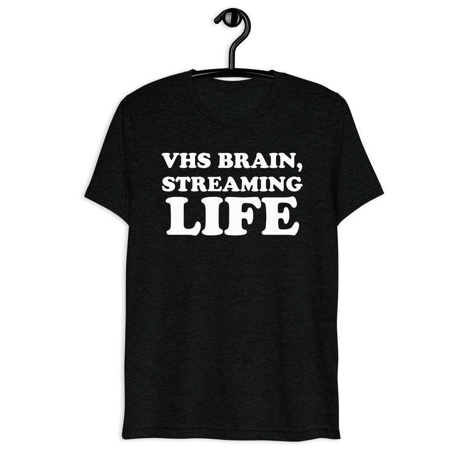 VHS Brain, Streaming Life white quote print on black tri-blend t-shirt, front hanger view