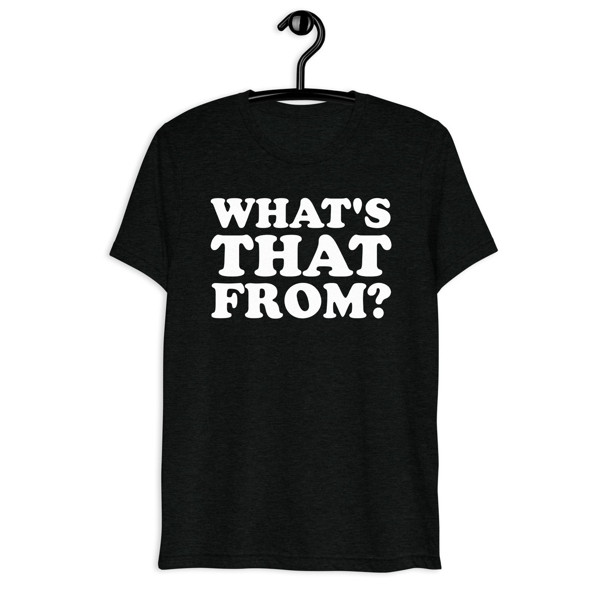 Front hanger mockup of the black tri-blend What's That From? Quote Club T-shirt