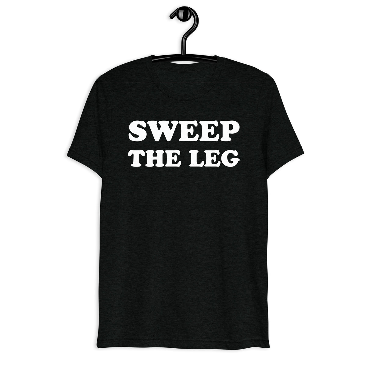Sweep the Leg Retro Movie Quote T-Shirt on black tri-blend, front hanger view