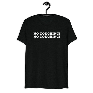 Front hanger mockup of black tri-blend T-shirt with No Touching! No Touching! quote in white vintage lettering