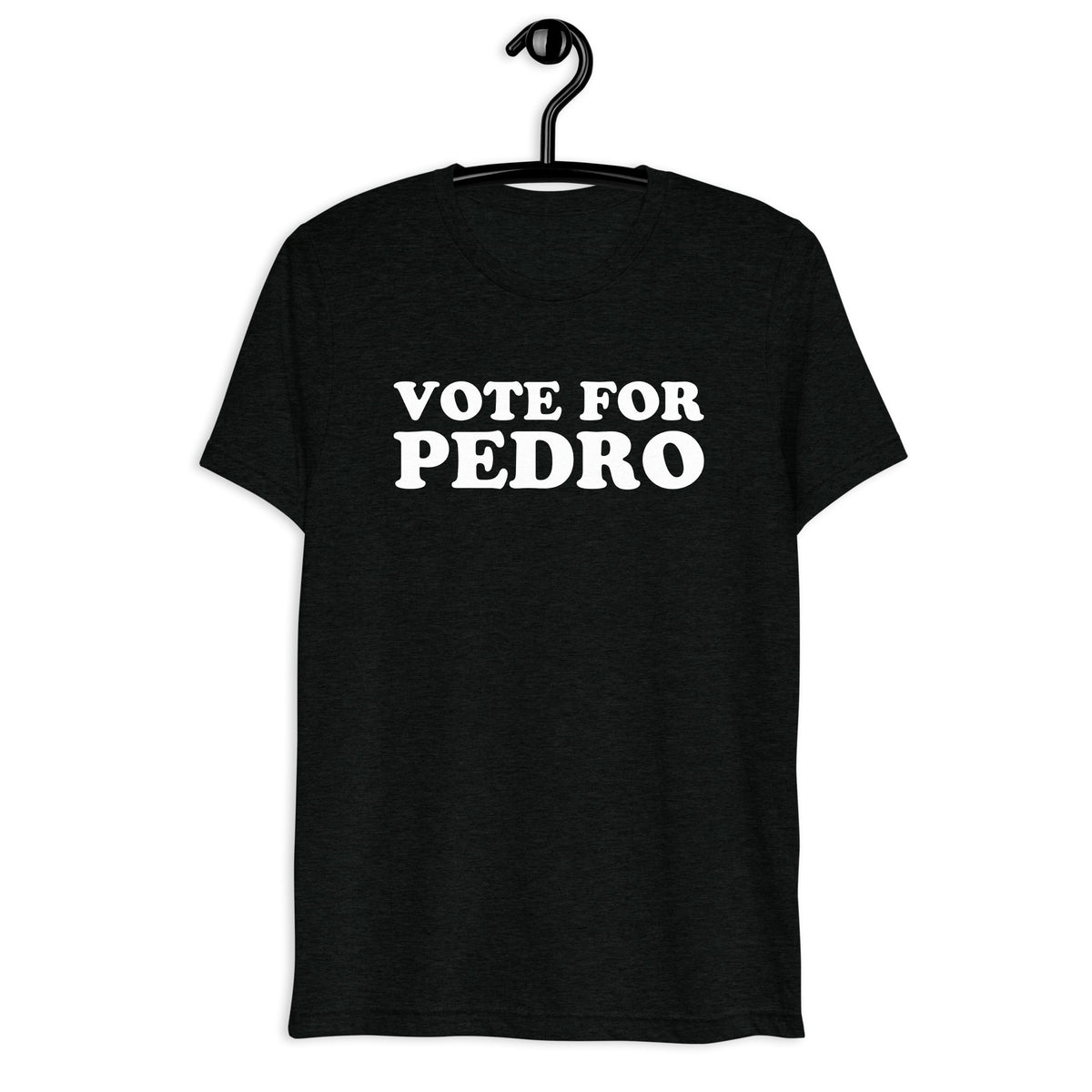 Front hanger view of black tri-blend quote shirt reading Vote for Pedro