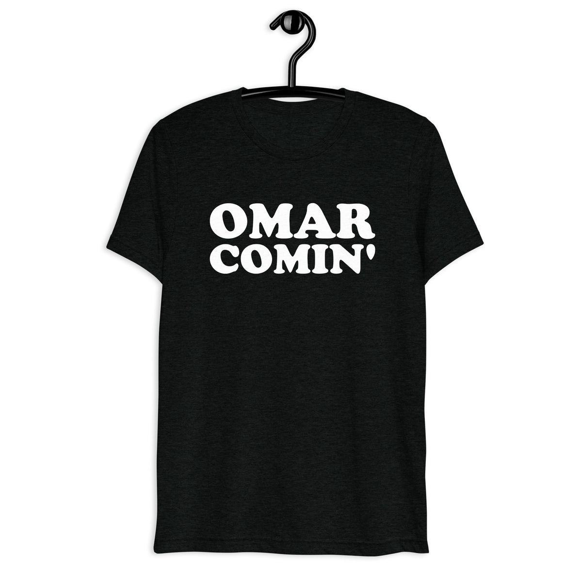Front hanger mockup of the black tri-blend Omar Comin' quote T-shirt
