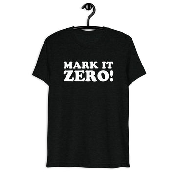 Front hanger mockup of the black tri-blend Mark It Zero! quote T-shirt