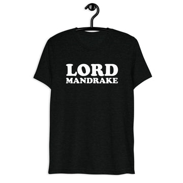 Front hanger view of black tri-blend quote shirt reading Lord Mandrake