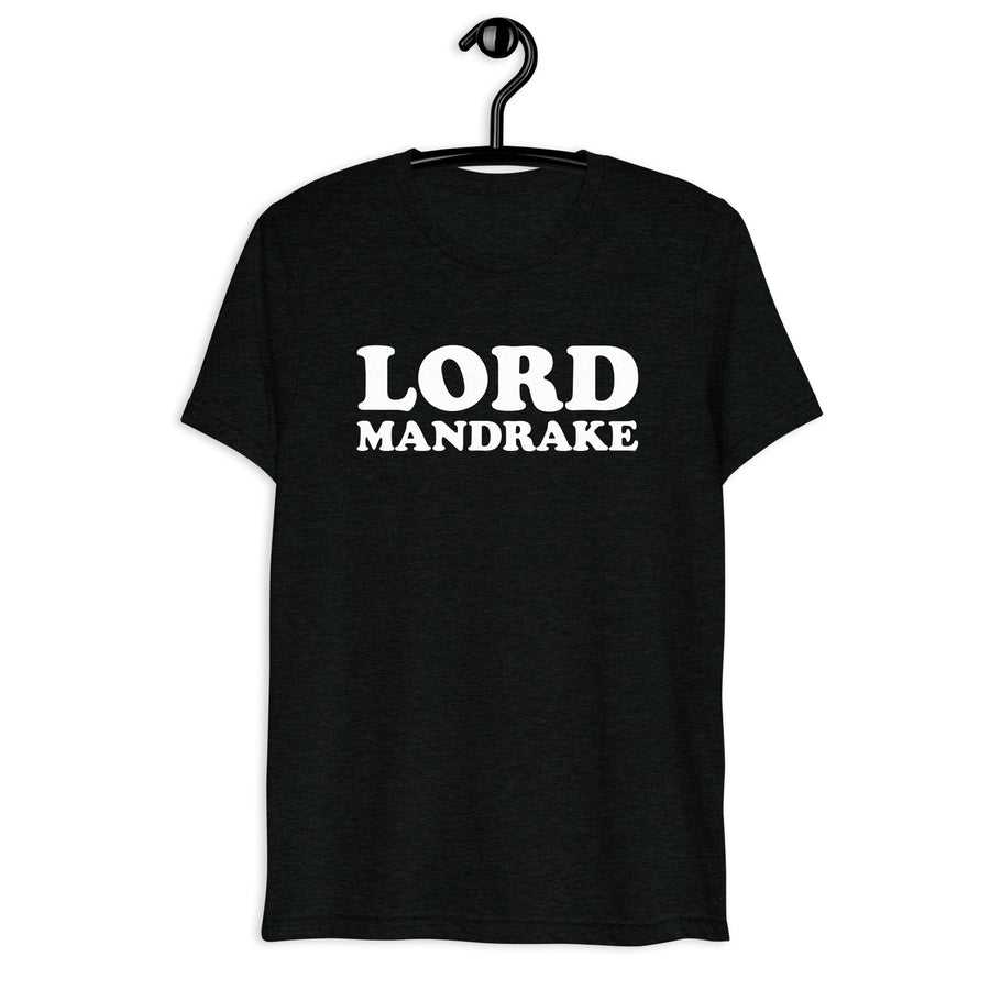 Front hanger view of black tri-blend quote shirt reading Lord Mandrake
