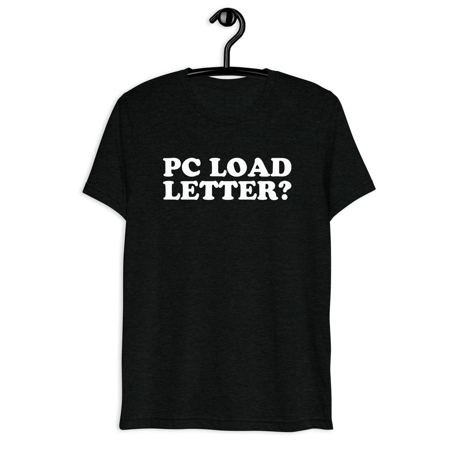 PC Load Letter? white quote print on a black tri-blend T-shirt, front hanger view