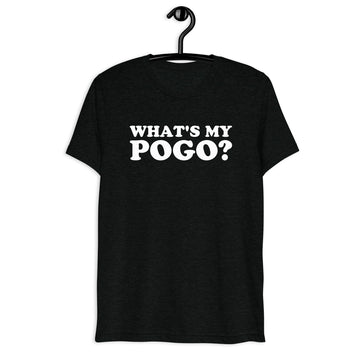 What's My POGO? white quote print on a black tri-blend T-shirt, front hanger view