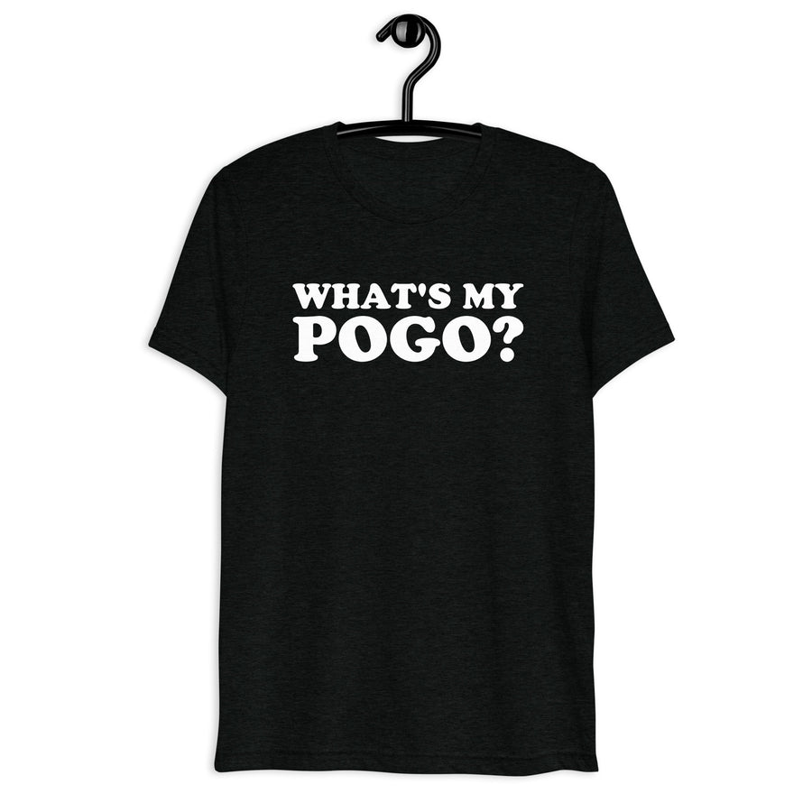 What's My POGO? white quote print on a black tri-blend T-shirt, front hanger view