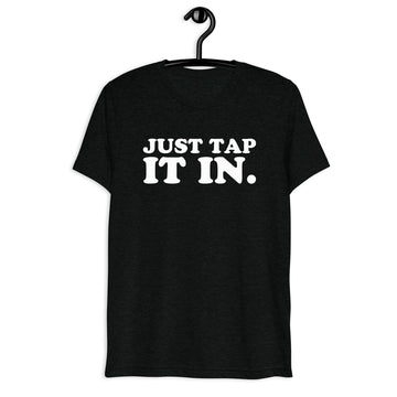Just Tap It In Retro Movie Quote T-Shirt on black tri-blend, front hanger view
