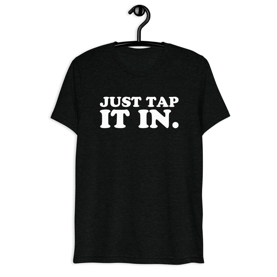 Just Tap It In Retro Movie Quote T-Shirt on black tri-blend, front hanger view