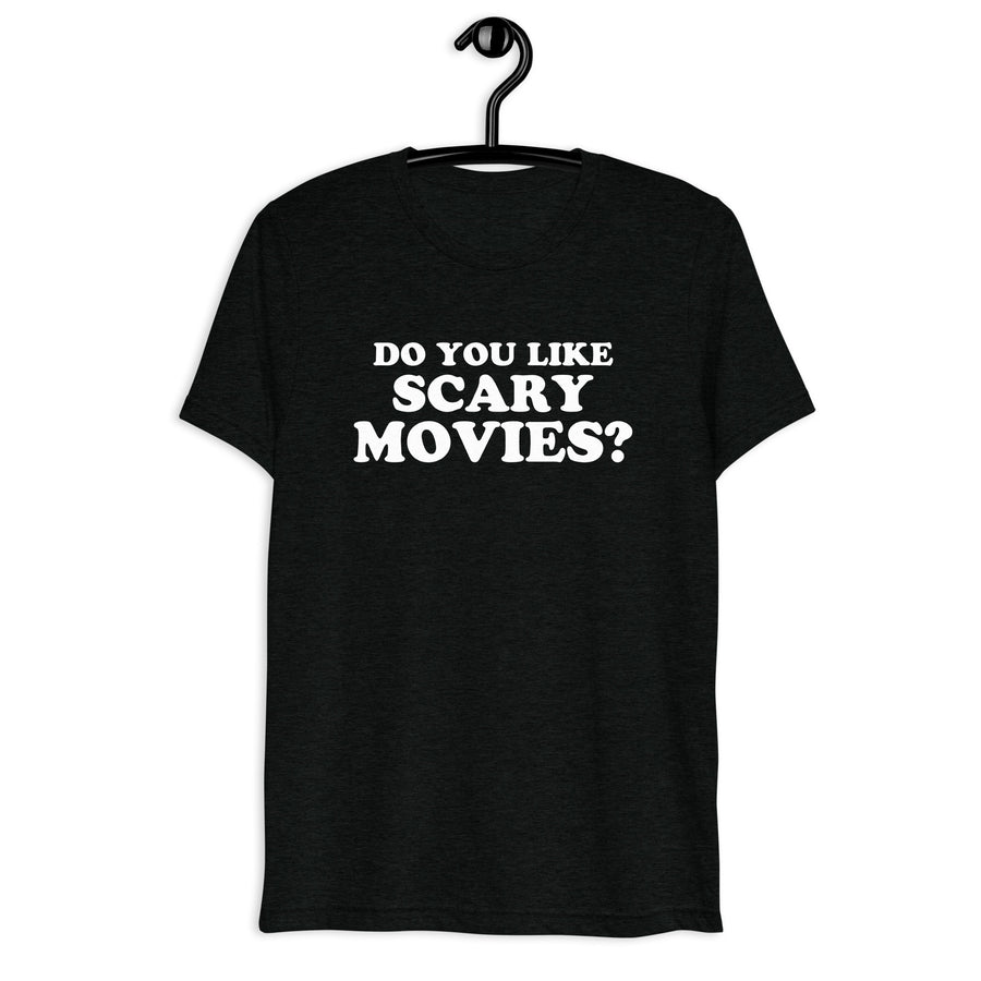 Do You Like Scary Movies? Retro Movie Quote T-Shirt on black tri-blend, front hanger view