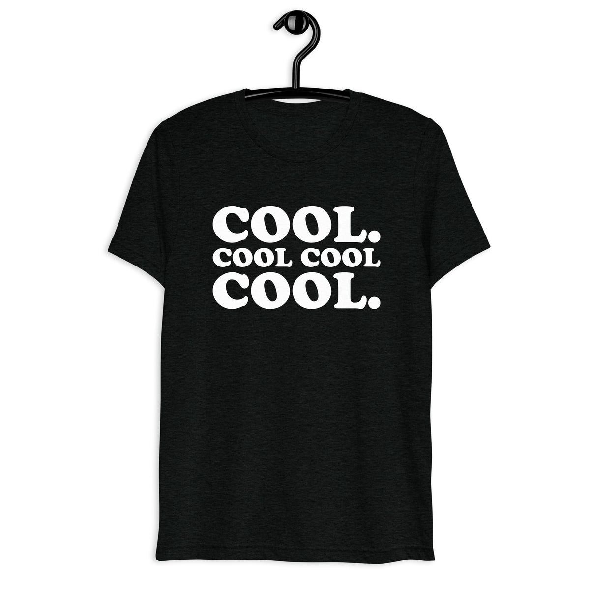 Cool. Cool Cool Cool. Retro Sitcom Quote T-Shirt on black tri-blend, front hanger view