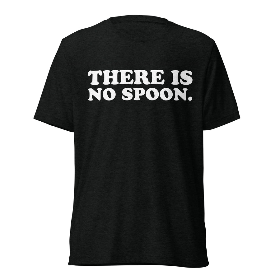 Front hanger view of black tri-blend quote shirt reading There Is No Spoon.